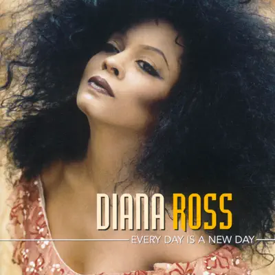 Every Day Is a New Day - Diana Ross