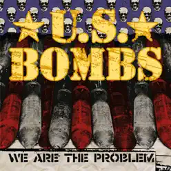 We Are the Problem - U.S. Bombs