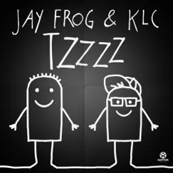 Tzzzz (Remixes) by Jay Frog & KLC album reviews, ratings, credits