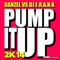 Pump It Up 2K14 (Radio Edit) - Danzel & DJ F.R.A.N.K lyrics