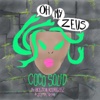 Oh My Zeus (feat. Boston Rodriguez & Jizmatron) - Single
