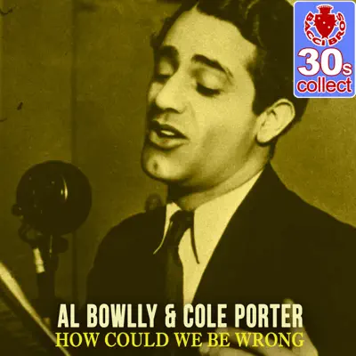 How Could We Be Wrong (Remastered) - Single - Cole Porter