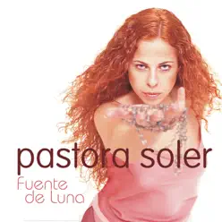 Fuente De Luna - Pastora Soler