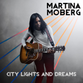 City Lights and Dreams - EP - Martina Moberg