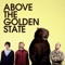 Gaze Into Your Eyes - Above the Golden State lyrics
