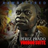 Voodoo Suite (Remastered), 2013