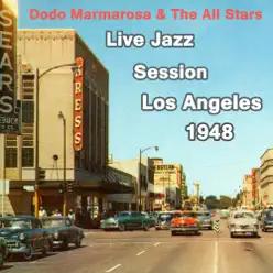 Dodo Marmarosa & the All Stars - Live Jazz Session Los Angeles 1947 - The All Stars Dodo Marmarosa & the All Stars - Live Jazz Session Los Angeles 1947 - The All Stars