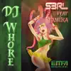 DJ Whore (feat. Tamika) - Single album lyrics, reviews, download