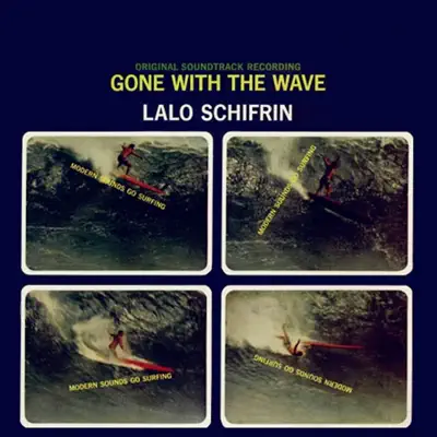 Gone with the Wave (Original Motion Picture Soundtrack) - Lalo Schifrin