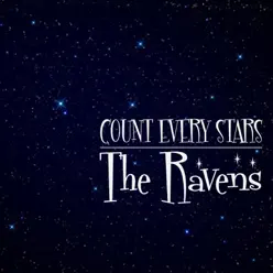 Count Every Star - Single - The Ravens Count Every Star - Single - The Ravens