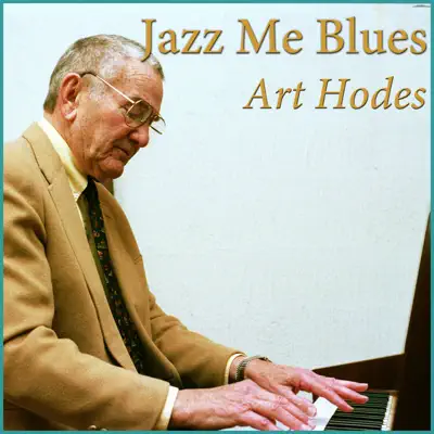 Jazz Me Blues - EP - Art Hodes