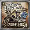 Los 15 Mejores Corridos de Carlos y José, Vol. 1 album lyrics, reviews, download
