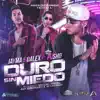Duro Sin Miedo (feat. Pusho) - Single album lyrics, reviews, download