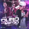 Stream & download Duro Sin Miedo (feat. Pusho) - Single