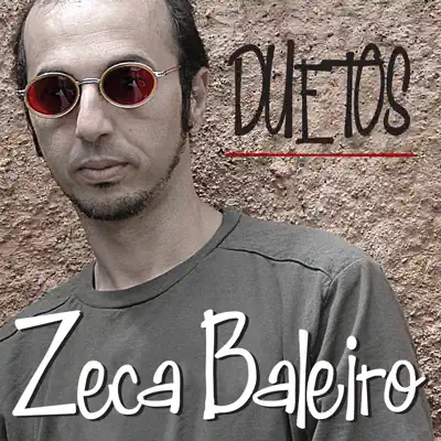 Duetos - Zeca Baleiro