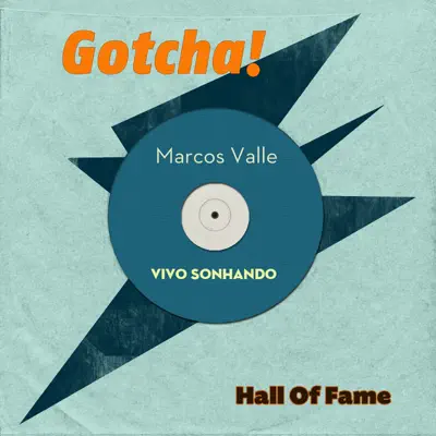 Vivo Sonhando (Hall Of Fame) - Marcos Valle