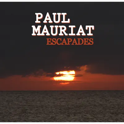 Escapades - Paul Mauriat