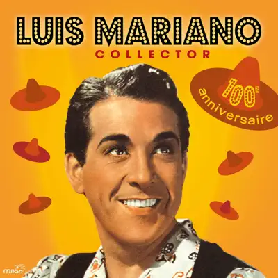 Luis Mariano Collector (100e anniversaire) - Luis Mariano
