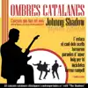 Ombres Catalanes album lyrics, reviews, download