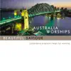 Australia Worships: Beautiful Saviour album lyrics, reviews, download