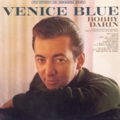 Bobby Darin - Venice Blue (Que c'est triste Venise)