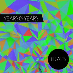 Traps - EP - Years & Years