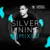 Stream & download Silver Lining Remixed - Single