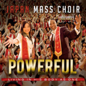 Powerful - Living In His Body As One - Japan Mass Choir