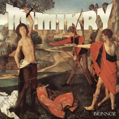 Brinner - Single - Mimikry