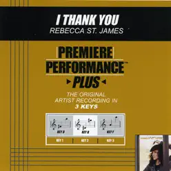 Premiere Performance Plus: I Thank You - EP - Rebecca St. James