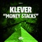Money Stacks - Klever lyrics