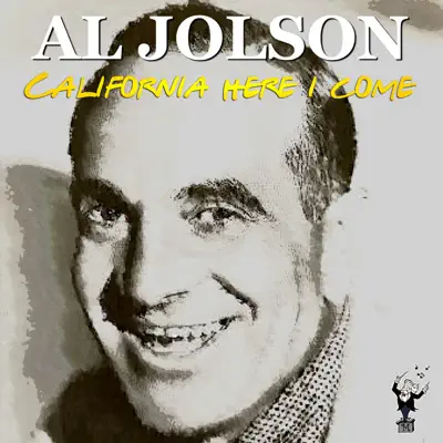 California Here I Come - Al Jolson