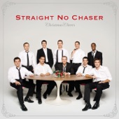 Straight No Chaser - The Christmas Can-Can