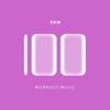 100 EDM Workout Music