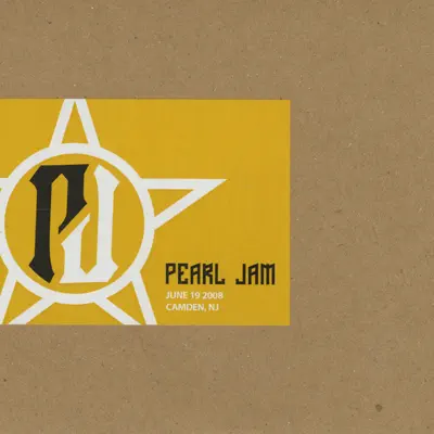 Camden, NJ 19-June-2008 (Live) - Pearl Jam