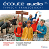 Écoute Audio - Les Français sont-ils heureux? 10/2014: Französisch lernen Audio - Sind die Franzosen glücklich? - Div.
