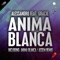 Anima Blanca - Alessandro lyrics