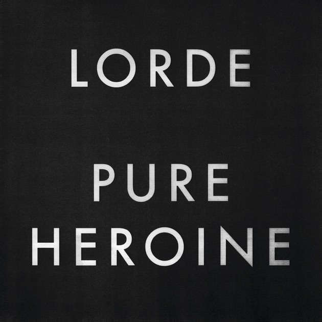 pure heroine ile ilgili görsel sonucu