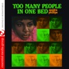 Too Many People In One Bed (Remastered)