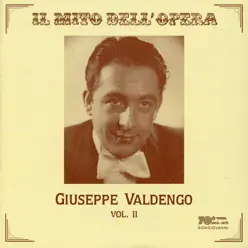 Il mito dell'opera: Giuseppe Valdengo, Vol. 2 (Recorded 1946-1965) - Studio Orchestra Il mito dell'opera: Giuseppe Valdengo, Vol. 2 (Recorded 1946-1965) - Studio Orchestra