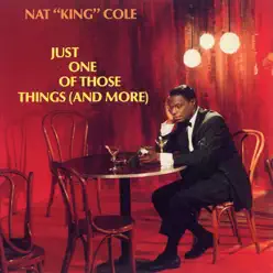 Just One of Those Things - Nat King Cole