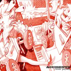 Exotic Payday - Accidente