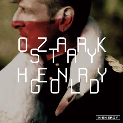 Stay Gold - Ozark Henry