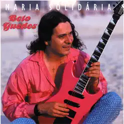 Maria Solidaria - Beto Guedes