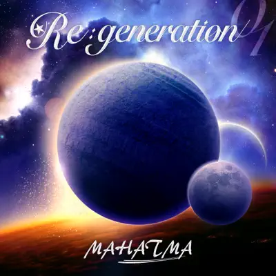 Re:generation - Mahatma