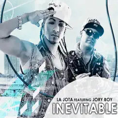 Inevitable (feat. Jory) - Single by La Jota album reviews, ratings, credits