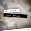 Time Crash - Single album lyrics, reviews, download
