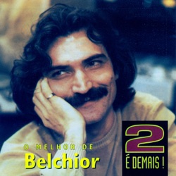 Belchior - Tudo Outra Vez