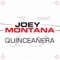 Quinceañera - Joey Montana lyrics
