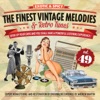 The Finest Vintage Melodies & Retro Tunes Vol. 49